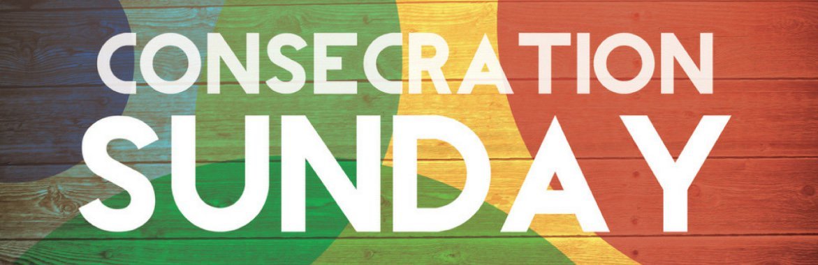Read more about the article Consecration Sunday